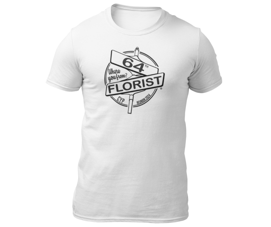 64th & Florist Reunion T-shirt