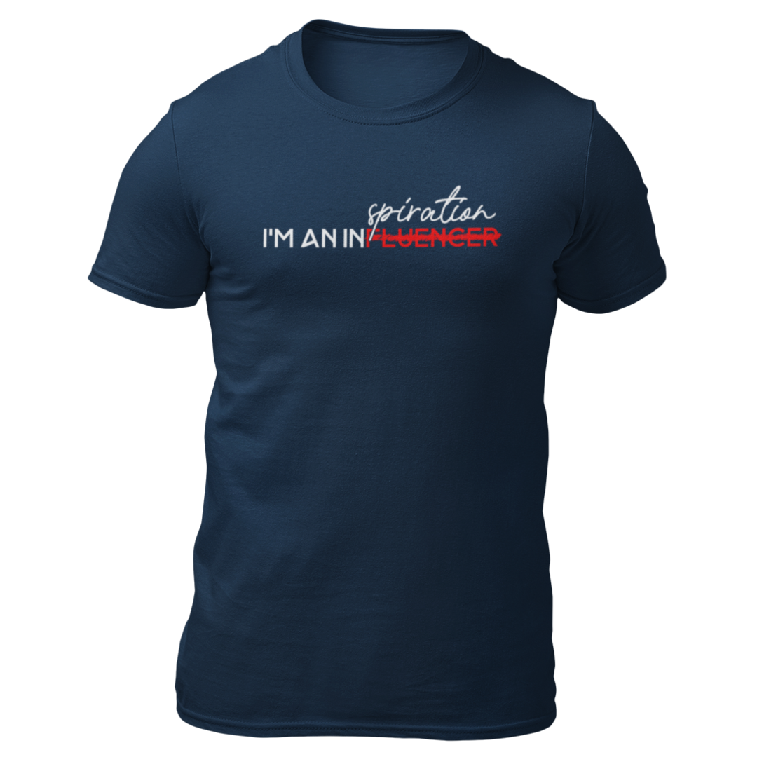 I'm An Inspirtation - Tee